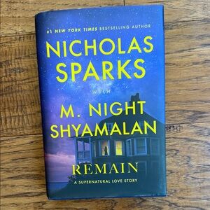 Nicholas Sparks with M. Night Shyamalan — Remain (Blue Hardcover)